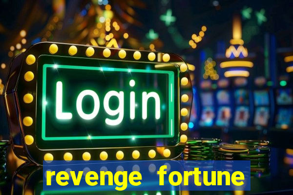 revenge fortune tiger 2